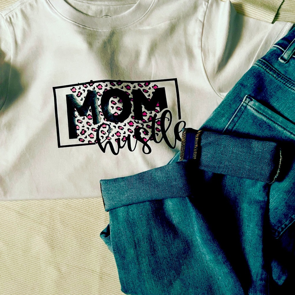 Mom hustle shirt